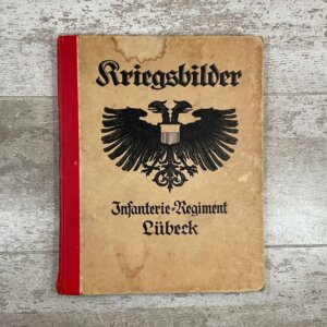 KRIEGSBILDER DES INFANTERIE-REGIMENTS LÃœBECK. 3. HANSEATISCHES NR. 162, HARDCOVER BOOK 1925 #2-12030-JJ
