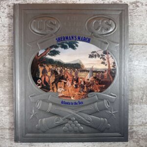 SHERMAN'S MARCH: ATLANTA TO THE SEA (CIVIL WAR), HARDCOVER