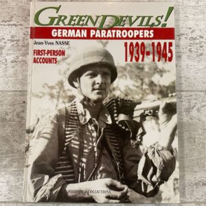 GREEN DEVILS: GERMAN PARATROOPERS 1939-1945 by JEAN-YVES NASSE, HARDCOVER