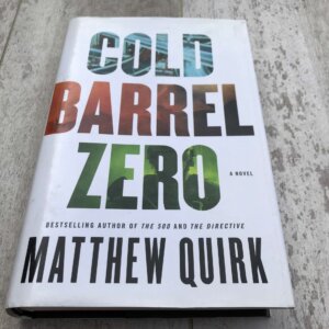 COLD BARREL ZERO by MATTHEW QUIRK, HARDCOVER